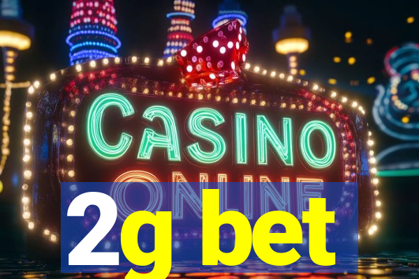 2g bet